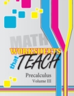 Worksheets that Teach : Precalculus, Volume III - Book