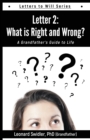 Letter 2 : Letters to Will: What Is Right and Wrong? - Book