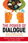 The Power of Dialogue : Jewish - Christian - Muslim Agreement and Collaboration - Book