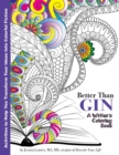 Better Than Gin : A Coloring Book for Writers - Book