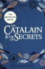 The Catalain Book of Secrets : A Book Club Pick! - Book