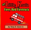 Jack the Little Koala and the Fiery Red Firetruck - Book