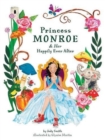 Princess Monroe & Her Happily Ever After - Book