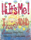 Hi, It's Me! I Have ADHD - Book