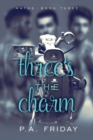 Three's the Charm - Book