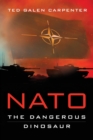 NATO : Dangerous Dinosaur - Book