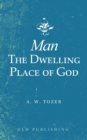 Man-The Dwelling Place of God - Book