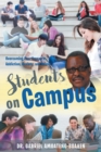 Students on Campus : Overcoming Peer Pressure, Addiction, Anxiety, and Stress - Book
