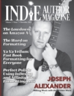 Indie Author Magazine Featuring Joseph Alexander : Formatting manuscripts for self-published authors, Using InDesign, Vellum, and Affinity to format your novel, and preparing print and ebooks for uplo - Book