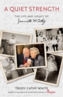 Quiet Strength : The Life and Legacy of Jeannette M. Cathy - Book