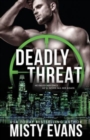 Deadly Threat, SCVC Taskforce Romantic Suspense Series, Book 13 - Book