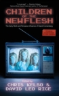 Children of the New Flesh The Early Work and Pervasive Influence of David Cronenberg - Book