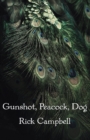 Gunshot, Peacock, Dog - eBook