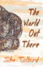 The World Out There - Book