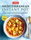 Mediterranean Instant Pot : Easy, Inspired Meals for Eating Well - Book