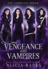 Vengeance and Vampires : The Complete Series - Book