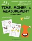 Time, Money, & Measurement with Brainers Grades 2-3 Ages 7-9 Color Edition - Book