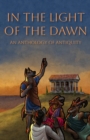 In the Light of the Dawn : An Anthology of Antiquity - eBook