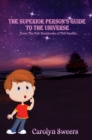 THE SUPERIOR PERSON'S GUIDE TO THE UNIVERSE : From The Pub Notebooks of Phil Ossifer - eBook