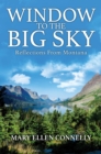 Window To The Big Sky : Reflections From Montana - eBook