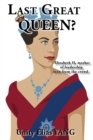 Last Great Queen? : Elizabeth II, mother of leadership seen from the crowd - eBook