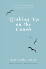 Waking Up on the Couch - Book