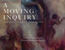 A Moving Inquiry : The Art of Personal Practice - Book