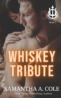 Whiskey Tribute : A Trident Security Novella - Book