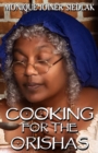 Cooking For The Orishas - Book