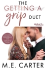 The Getting a Grip Duet : Complete Box Set - Book