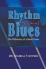 Rhythm Without Blues : The Dichotomy of a Music Genre - Book