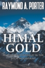 Himal Gold : Murder and Intrigue in the High Mountains - Book