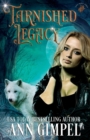 Tarnished Legacy : Shifter Paranormal Romance - Book