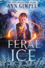 Feral Ice : Paranormal Fantasy - Book