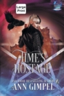 Time's Hostage : Highland Time Travel Paranormal Romance - Book