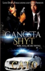 Gangsta Shyt : Ride, Kill or Die Trying - Book
