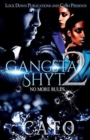 Gangsta Shyt 2 : No More Rules - Book
