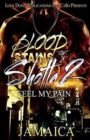 Blood Stains of a Shotta 2 : Feel My Pain - Book