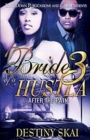 Bride of a Hustla 3 : After the Pain - Book