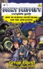 Doomy Prepper's Complete Guide : How to Survive Fifth Grade and the Apocalypse - Book