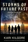 Storms of Future Past Books One through Four - Book