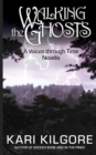 Walking the Ghosts : A Voices through Time Novella - Book