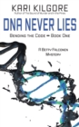 DNA Never Lies : Bending the Code - Book One - Book