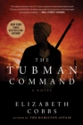 The Tubman Command : A Novel - eBook