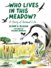 Who Lives in this Meadow? : A Story of Animal Life - Book