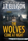 The Wolves Come at Night : A Taylor Jackson Novel - Book