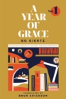 A Year of Grace, Volume 1 : Collected Sermons of Advent Through Pentecost - Book