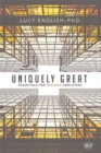 Uniquely Great : Essentials for Winning Employers - Book