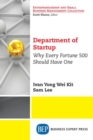 Department of Startup : Why Every Fortune 500 Should Have One - Book