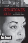 Syndicate Wife : The Story of Ann Drahmann Coppola - Book